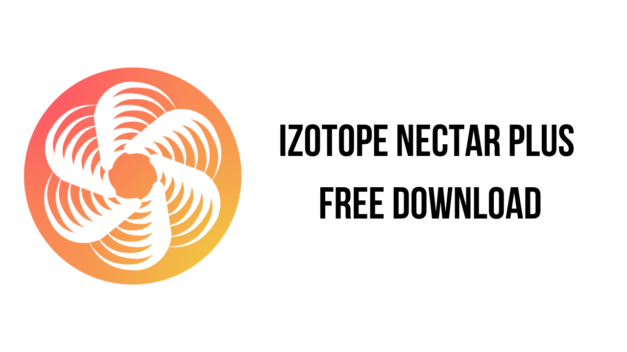 iZotope Nectar Plus 3.9.0 free instal