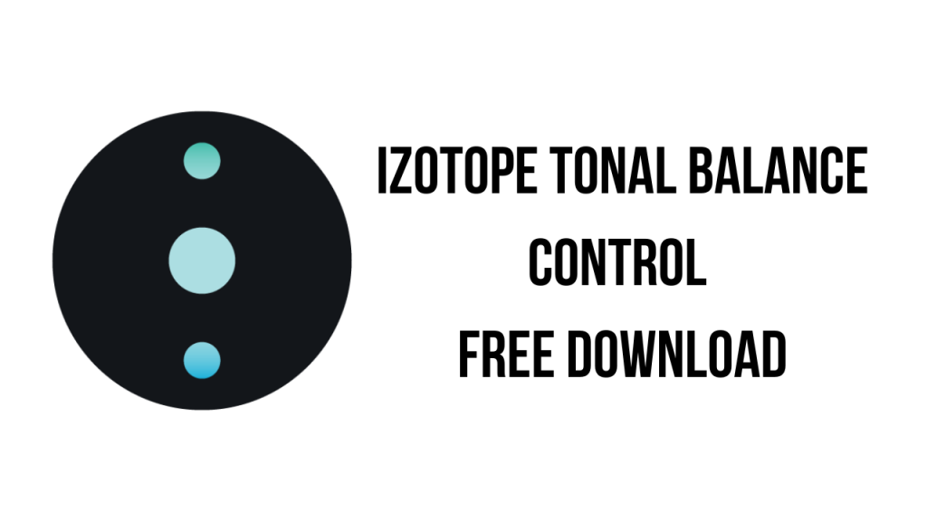 free for apple instal iZotope Tonal Balance Control 2.7.0