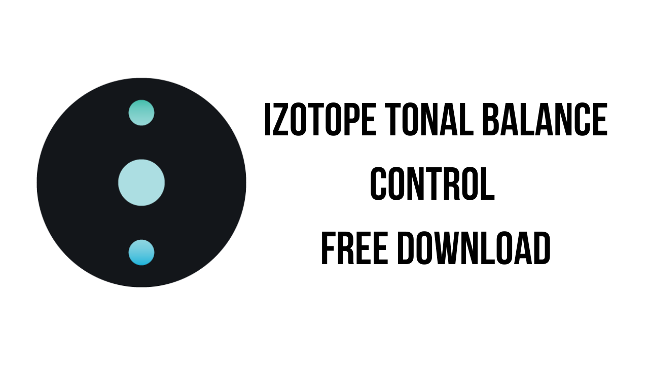 free instals iZotope Tonal Balance Control 2.7.0