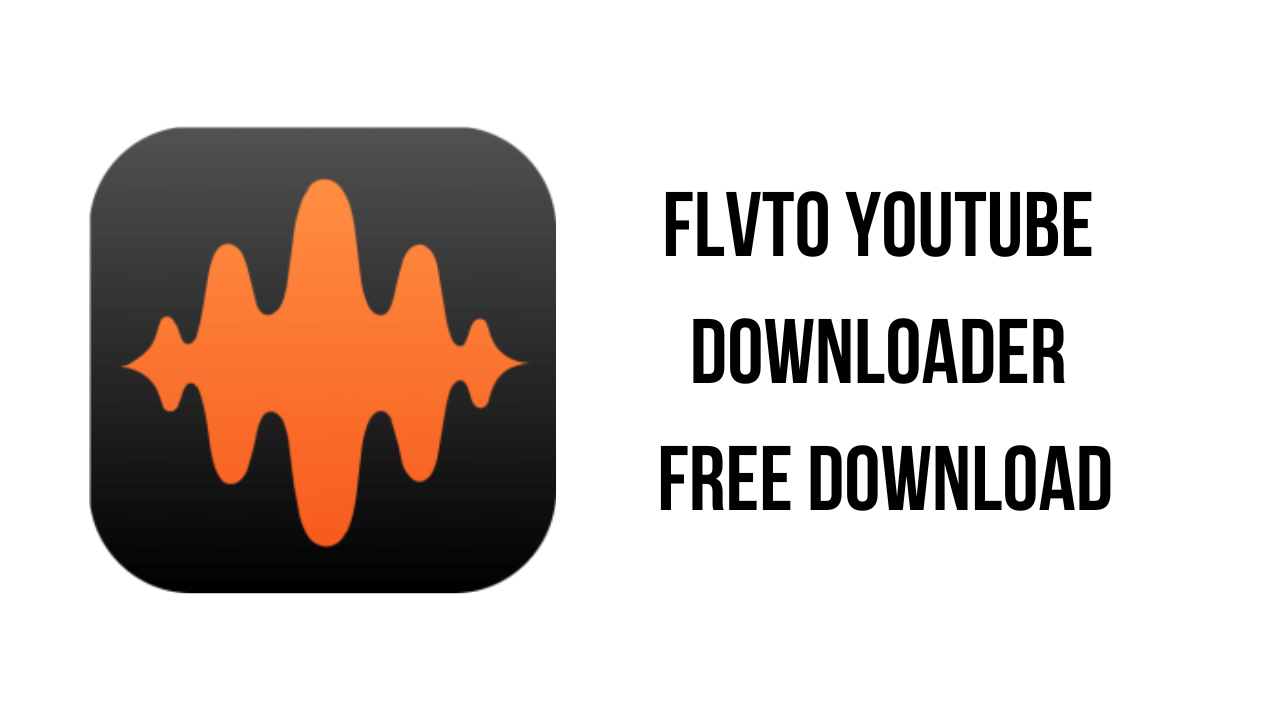 fotografía A tiempo Gastos de envío Flvto Youtube Downloader Free Download - My Software Free
