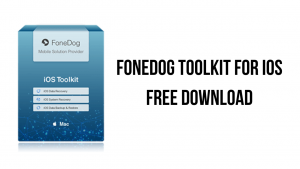 FoneDog Toolkit Android 2.1.10 / iOS 2.1.80 download the last version for android