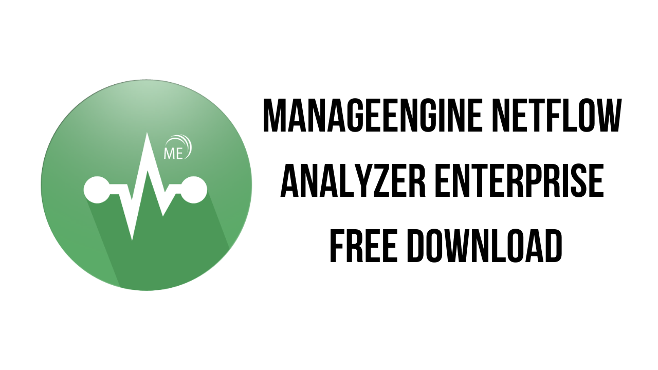 ManageEngine NetFlow Analyzer Enterprise Free Download