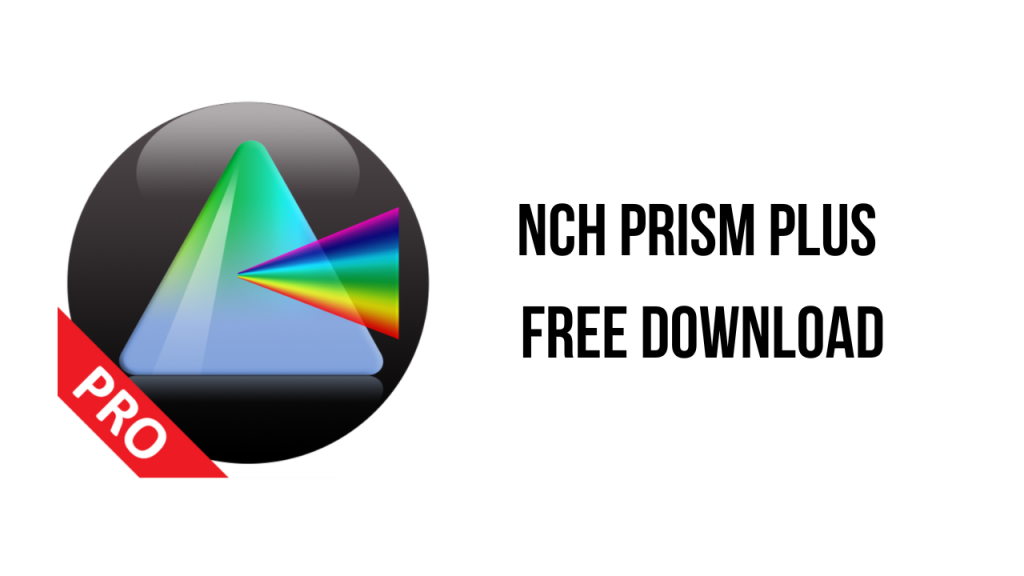 free NCH Prism Plus 10.28
