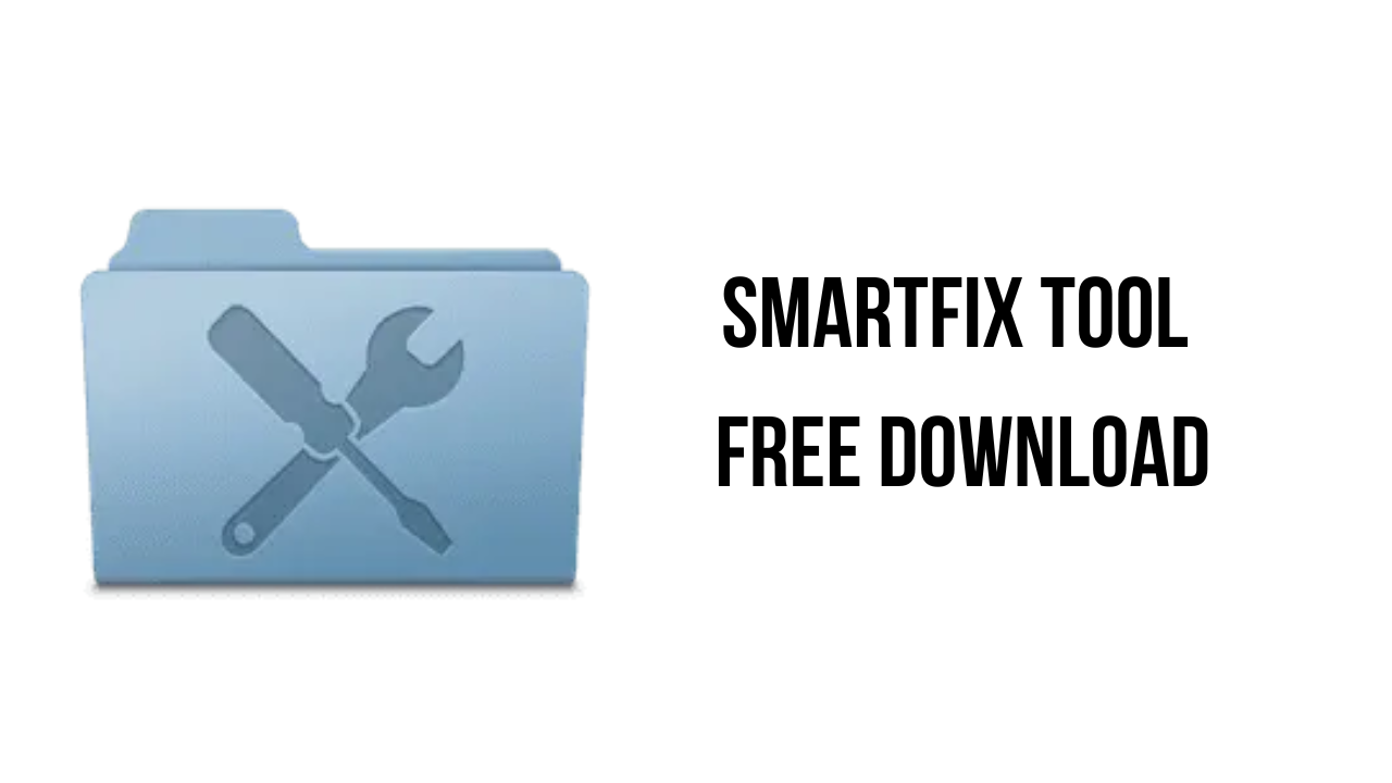 SmartFix Tool Free Download - My Software Free