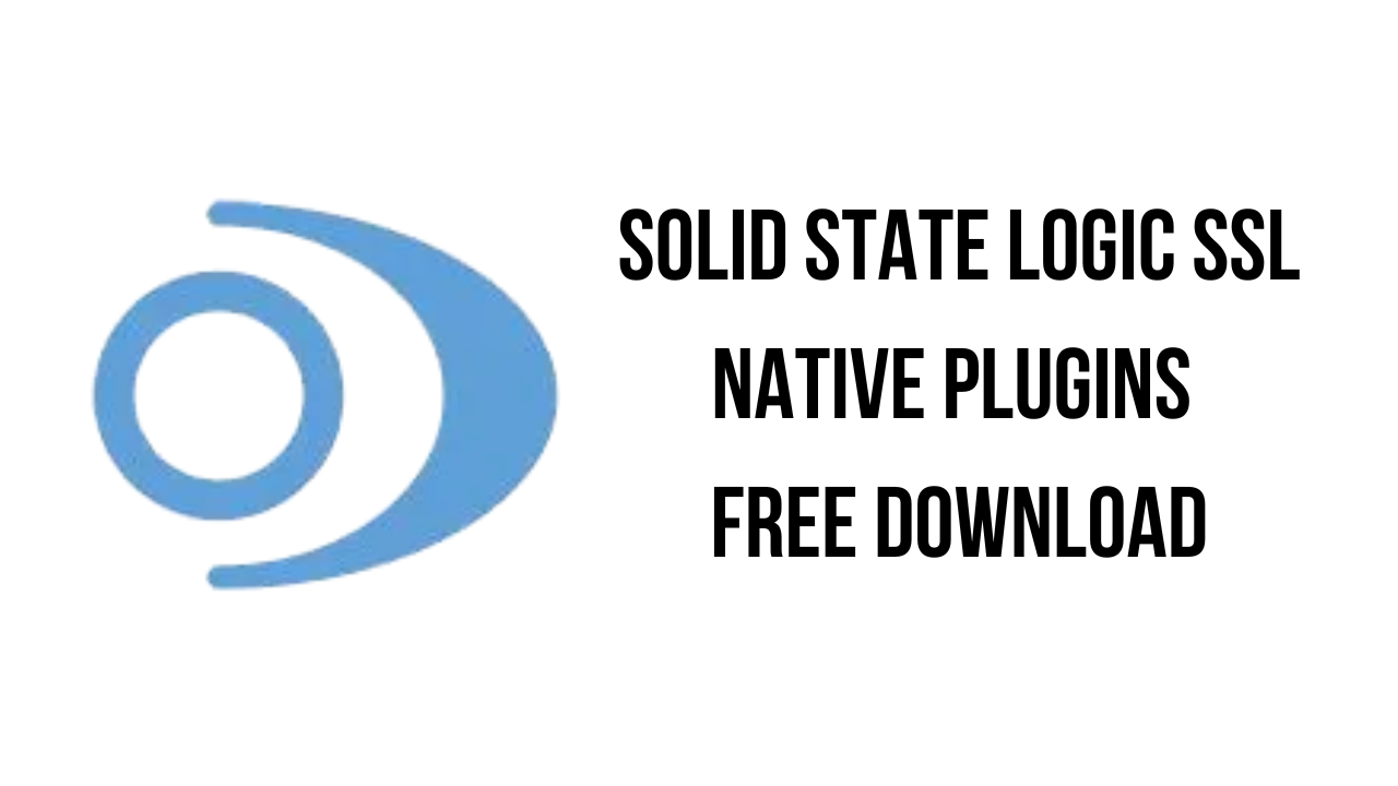 Solid State Logic SSL Native Plugins Free Download