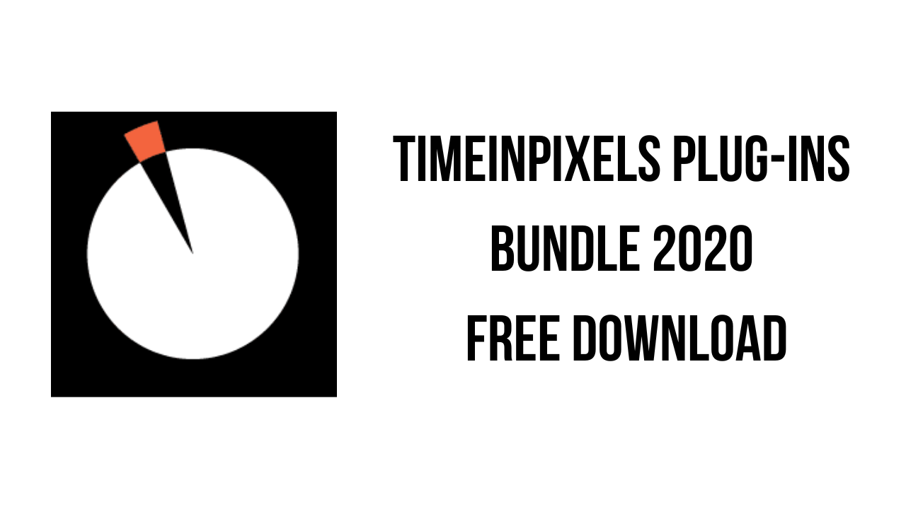 Timeinpixels Plug-ins Bundle 2020 Free Download