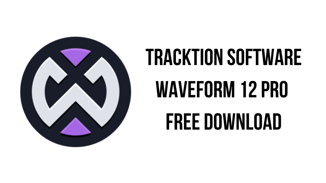 Tracktion Software Waveform 12 Pro Free Download