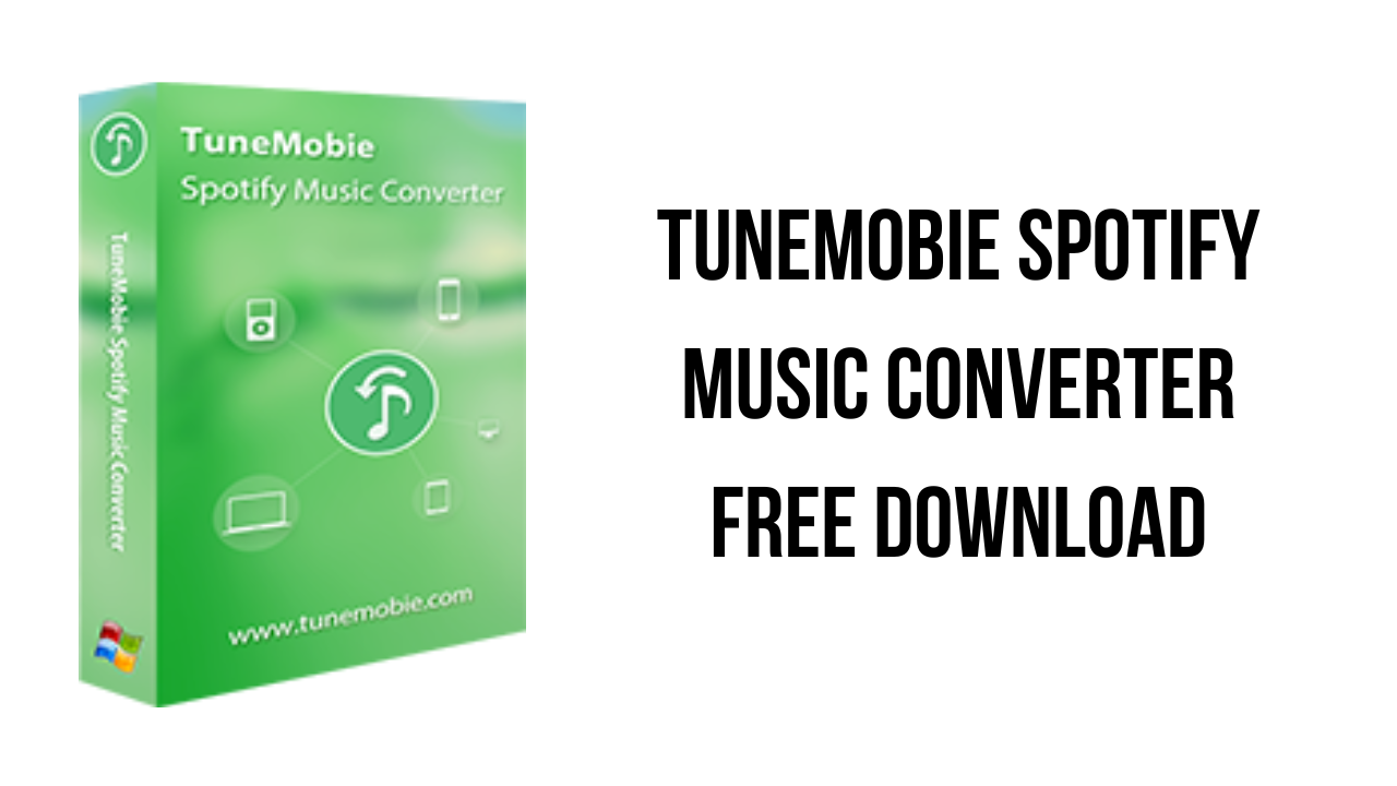 TuneMobie Spotify Music Converter Free Download