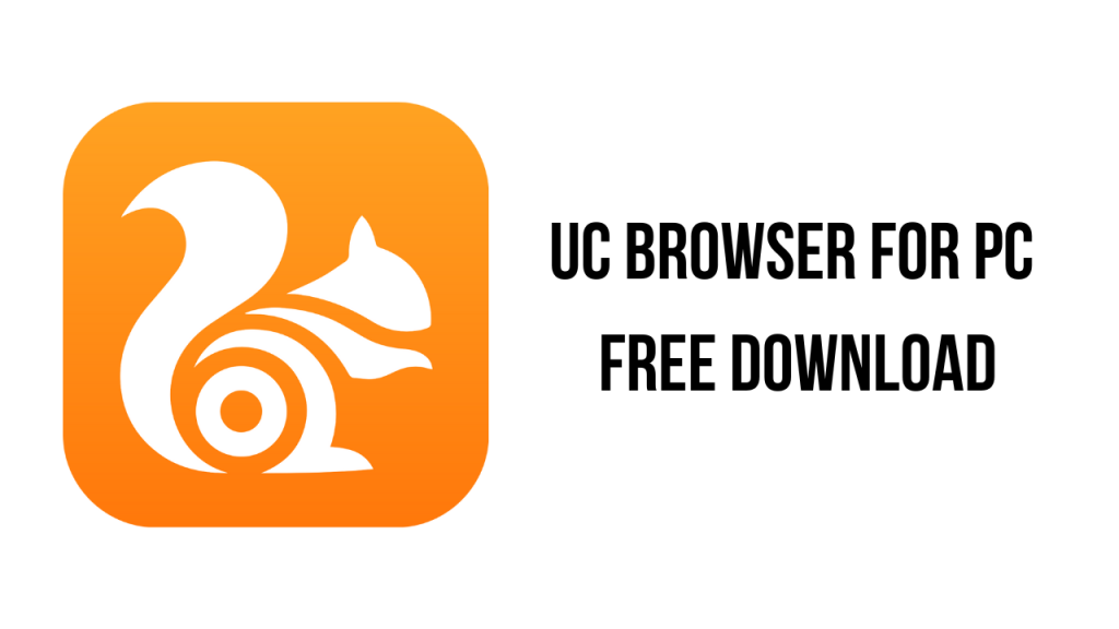 UC Browser for PC Free Download - My Software Free