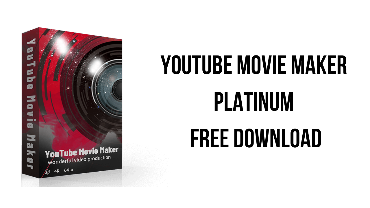 YouTube Movie Maker Platinum Free Download