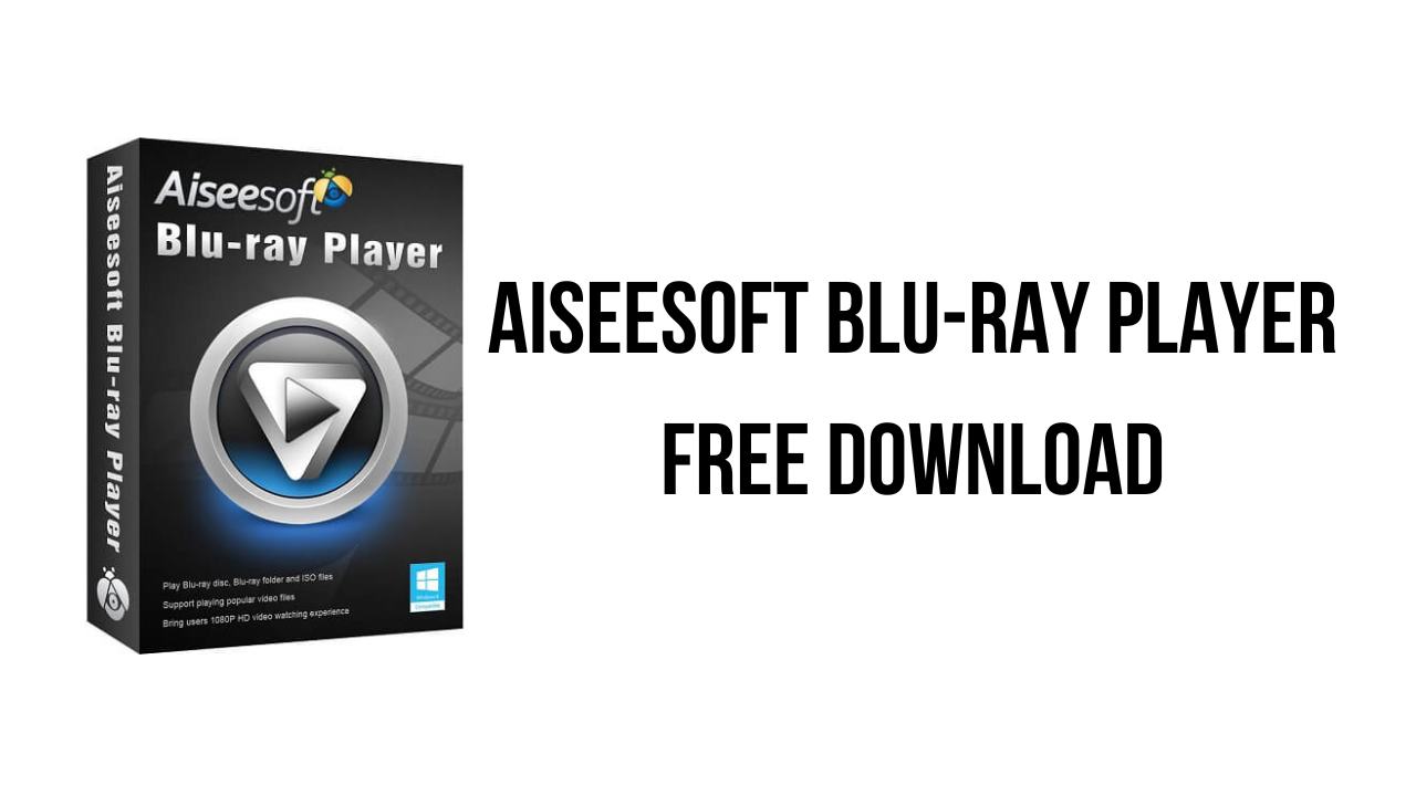 Aiseesoft Blu-ray Player Free Download
