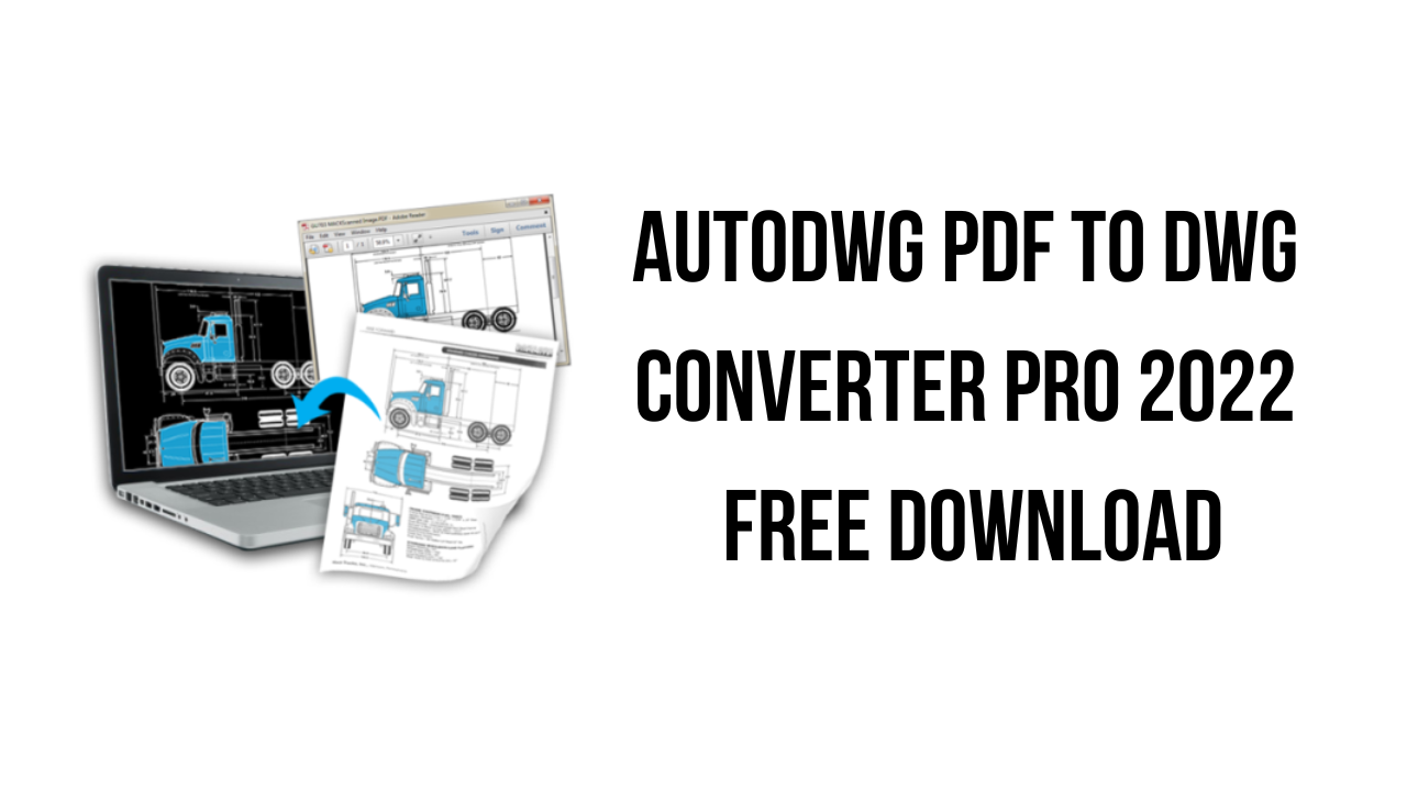 AutoDWG PDF to DWG Converter Pro 2022 Free Download