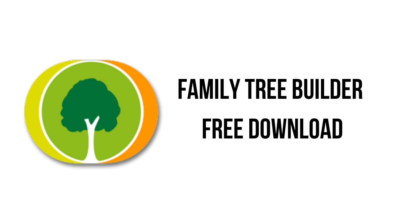 Family Tree Builder Free Download - My Software Free