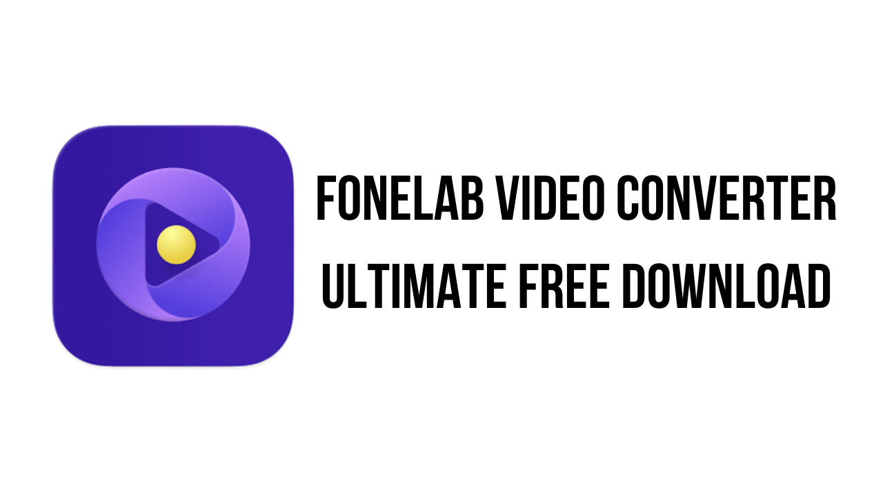 FoneLab Video Converter Ultimate Free Download