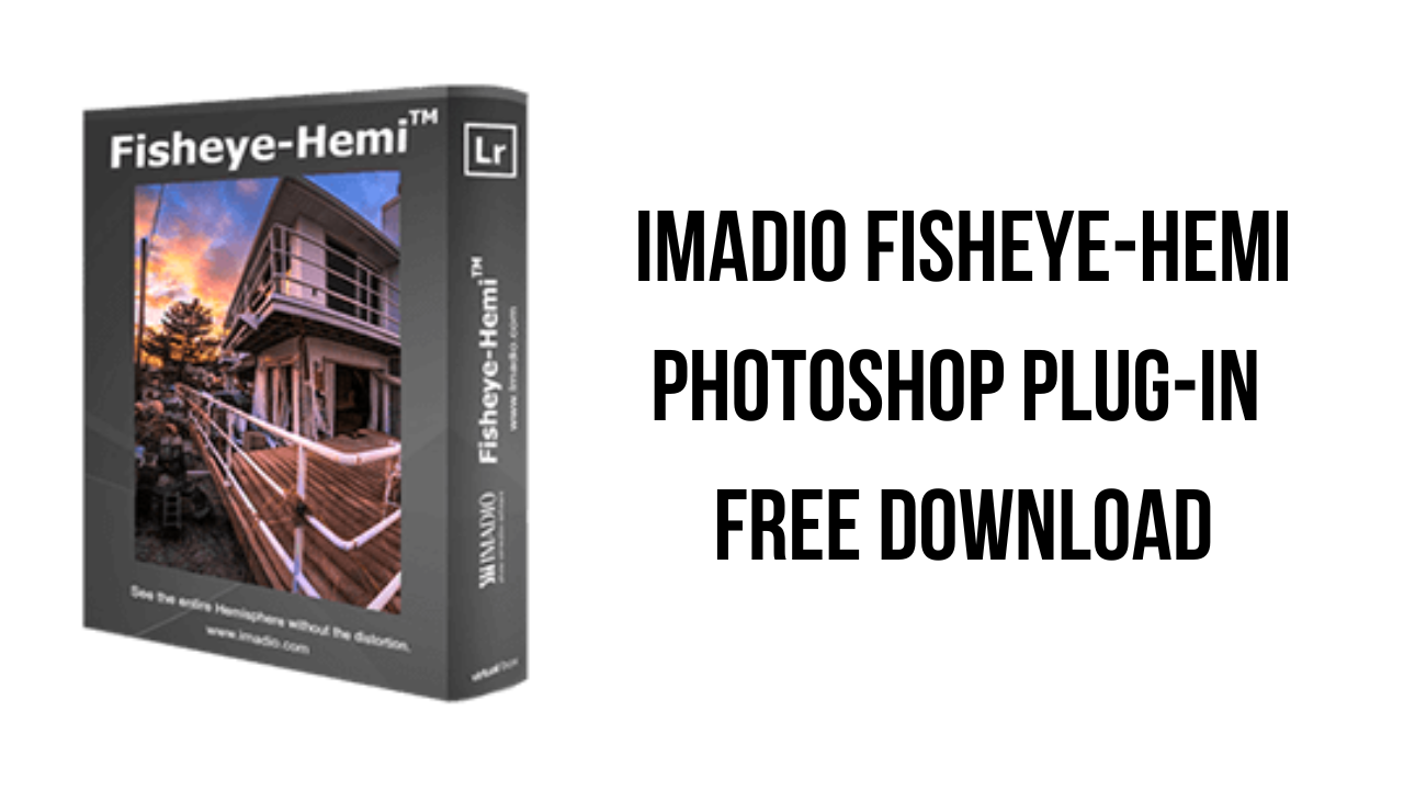 Imadio Fisheye-Hemi Photoshop Plug-In Free Download