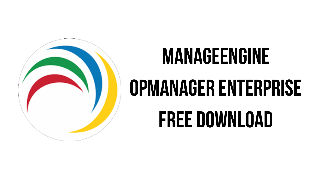 ManageEngine OpManager Enterprise Free Download