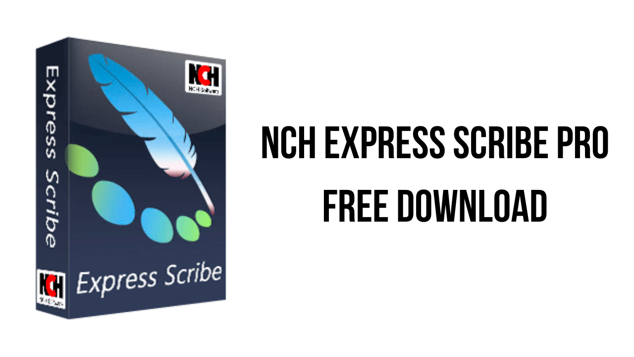 NCH Express Scribe Pro Free Download