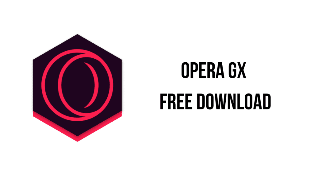 Opera GX Free Download My Software Free