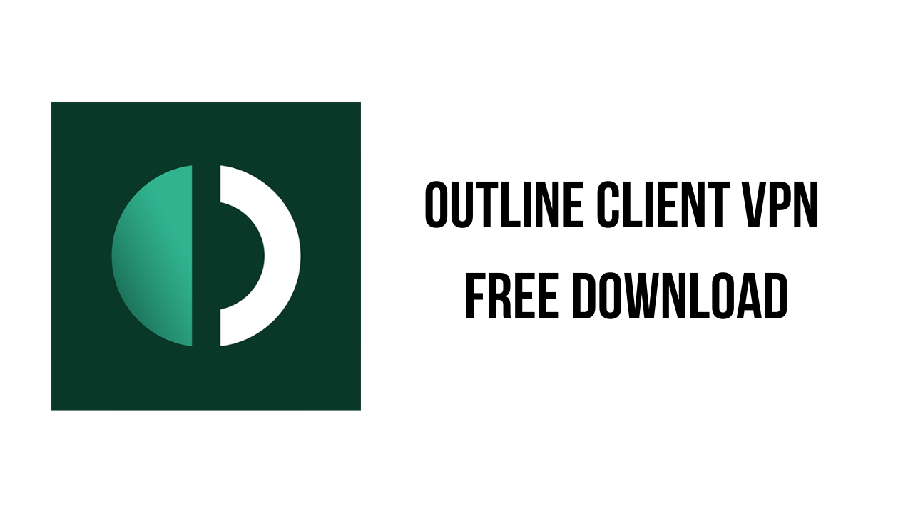 Outline Client VPN Free Download