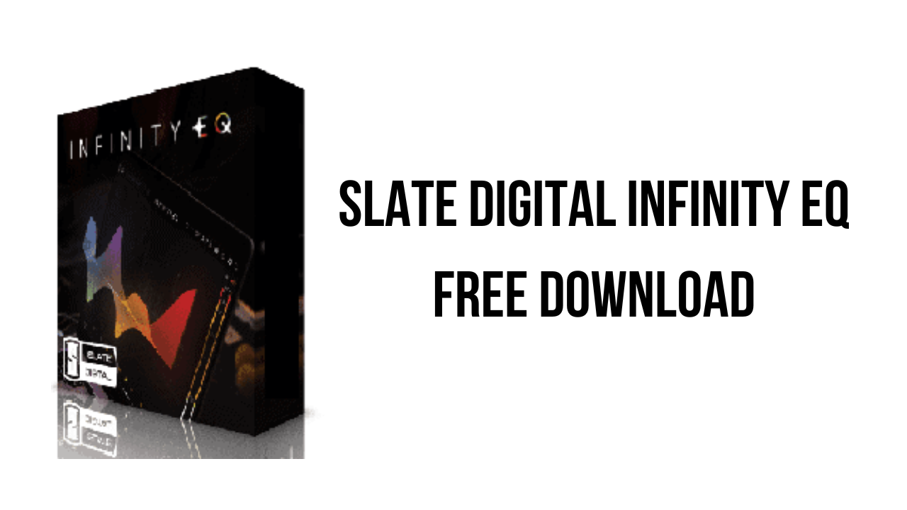 Slate Digital Infinity EQ Free Download