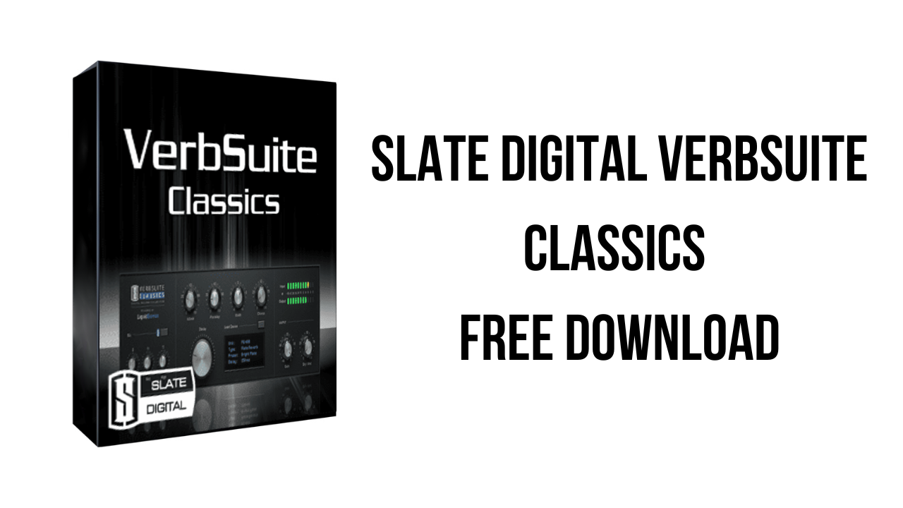 Slate Digital VerbSuite Classics Free Download