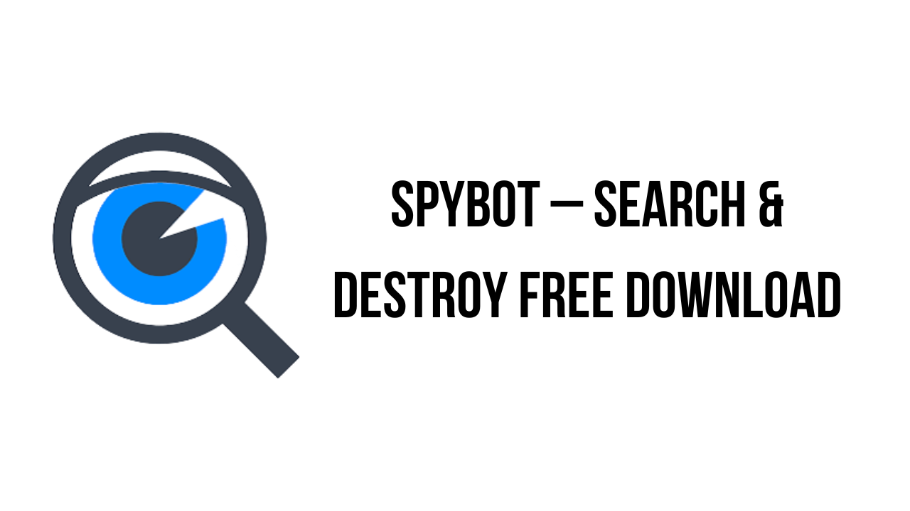 SpyBot – Search & Destroy Free Download