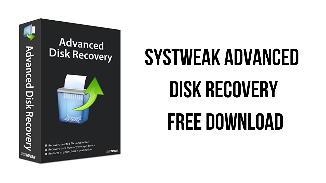 Systweak Advanced Disk Recovery Free Download