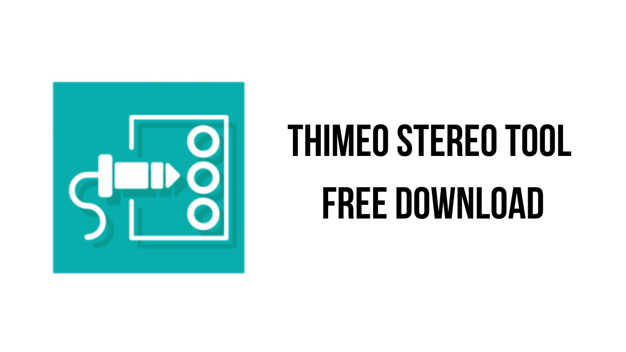 Thimeo Stereo Tool Free Download
