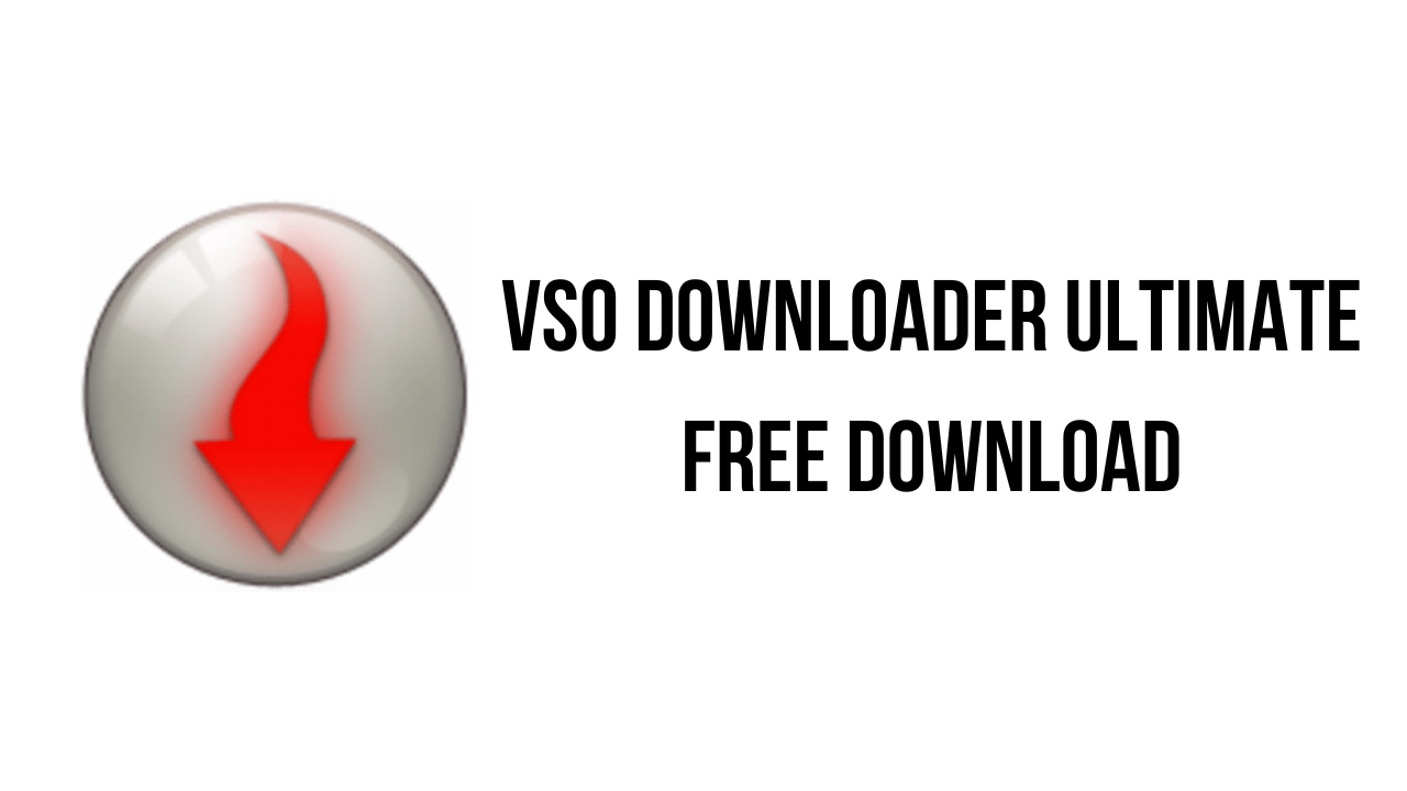 VSO Downloader Ultimate Free Download