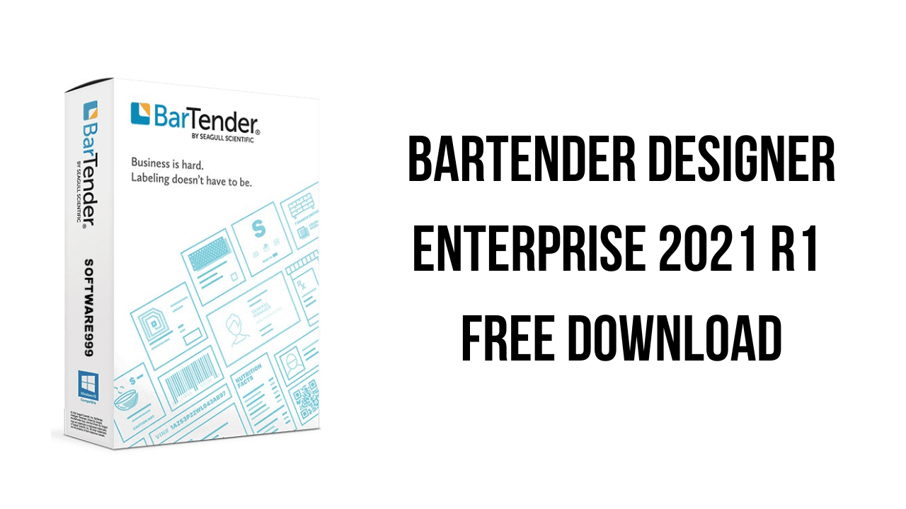 BarTender Designer Enterprise 2021 R1 Free Download