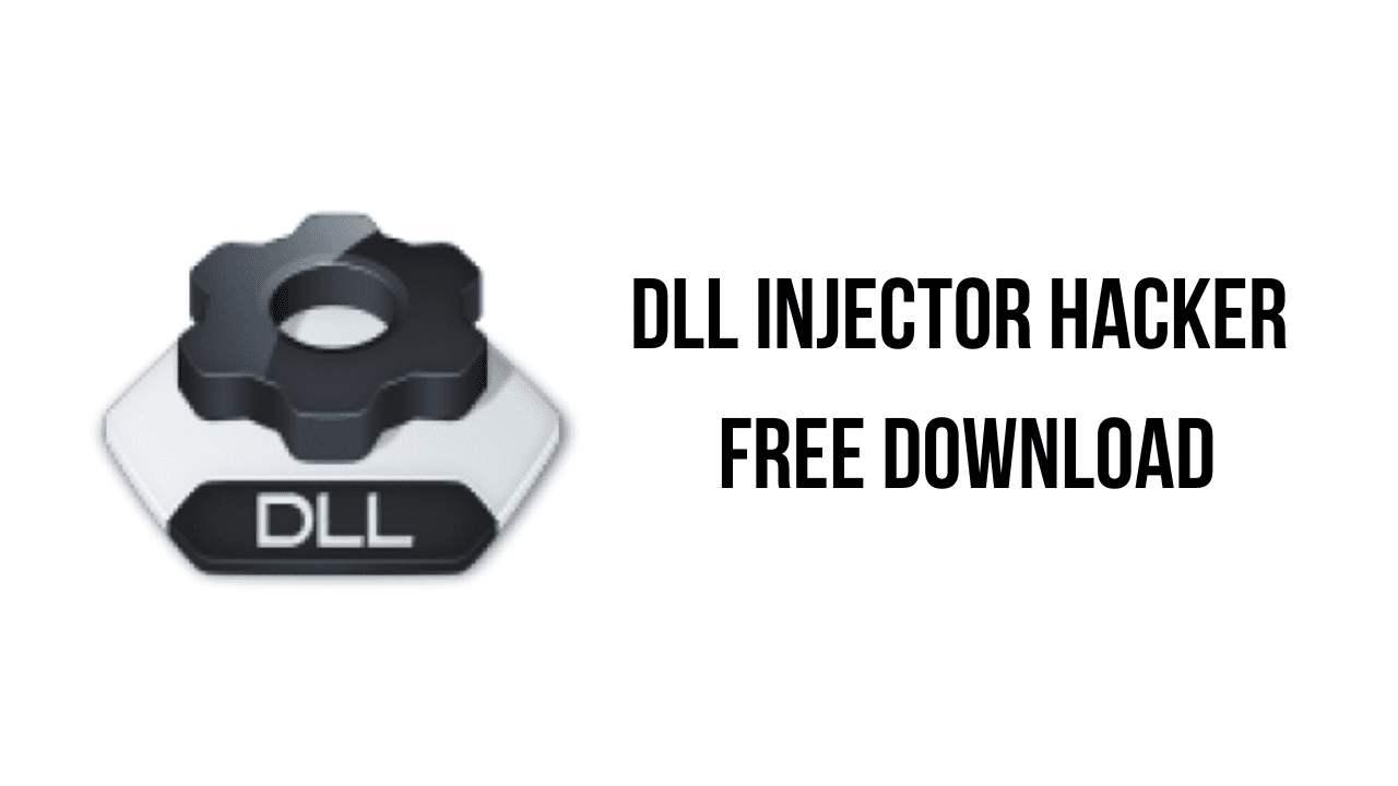 DLL Injector Hacker Free Download