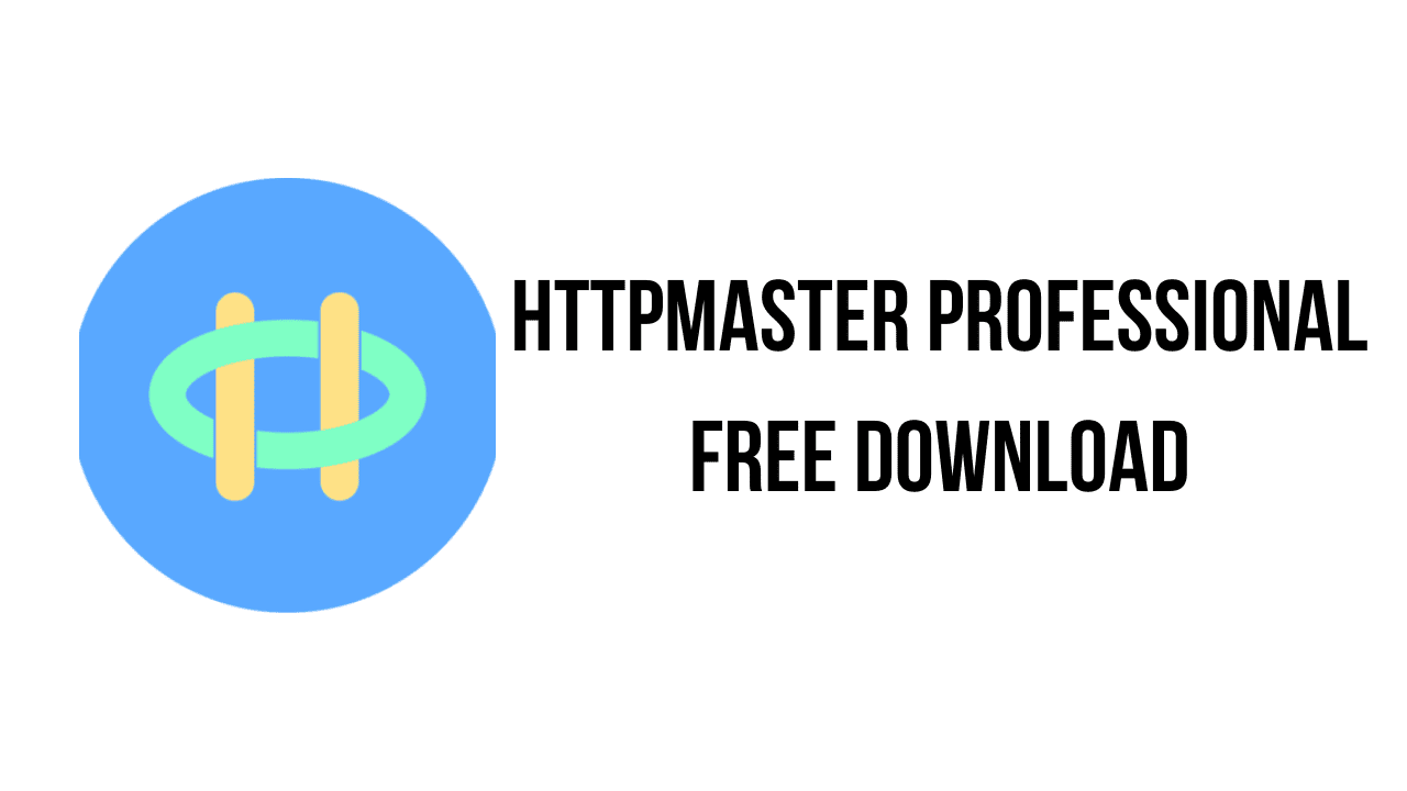 HttpMaster Professional Free Download