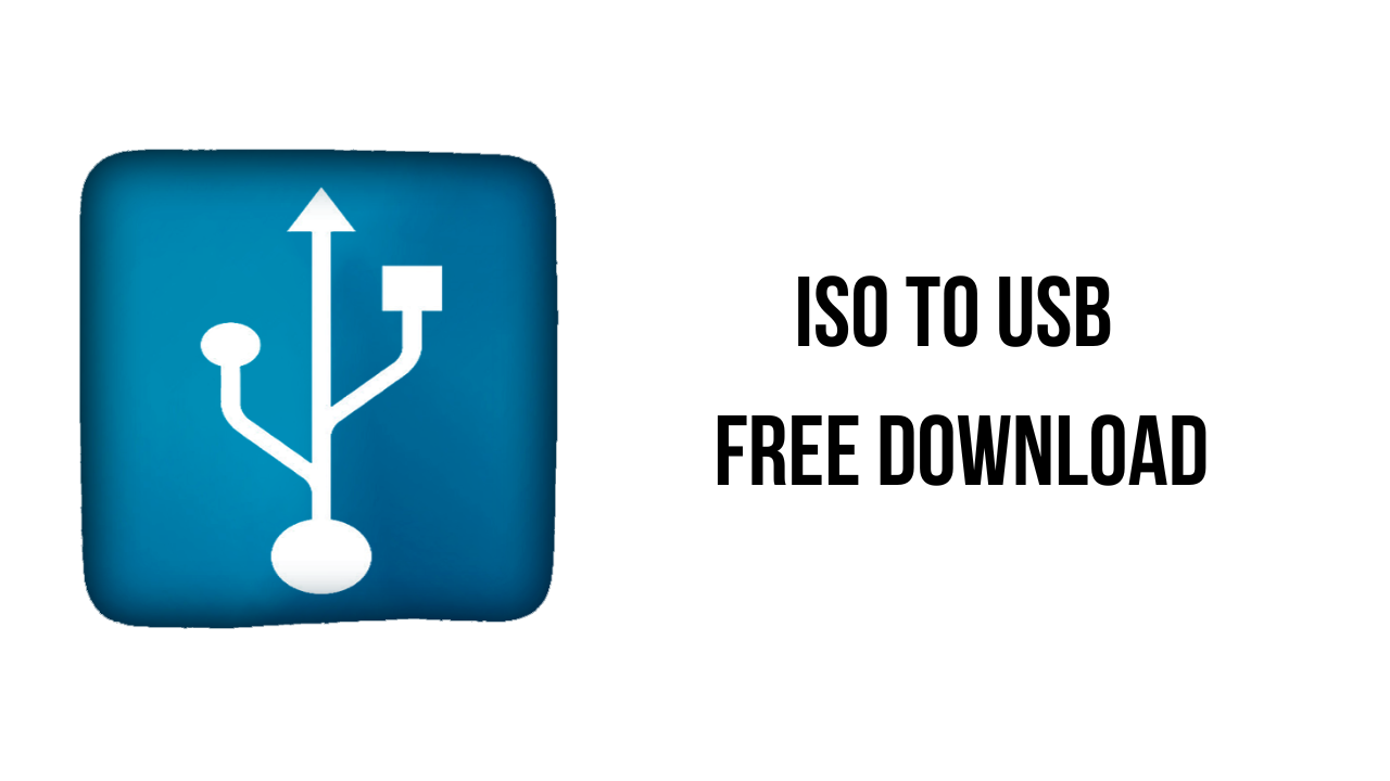 ISO to USB Free Download