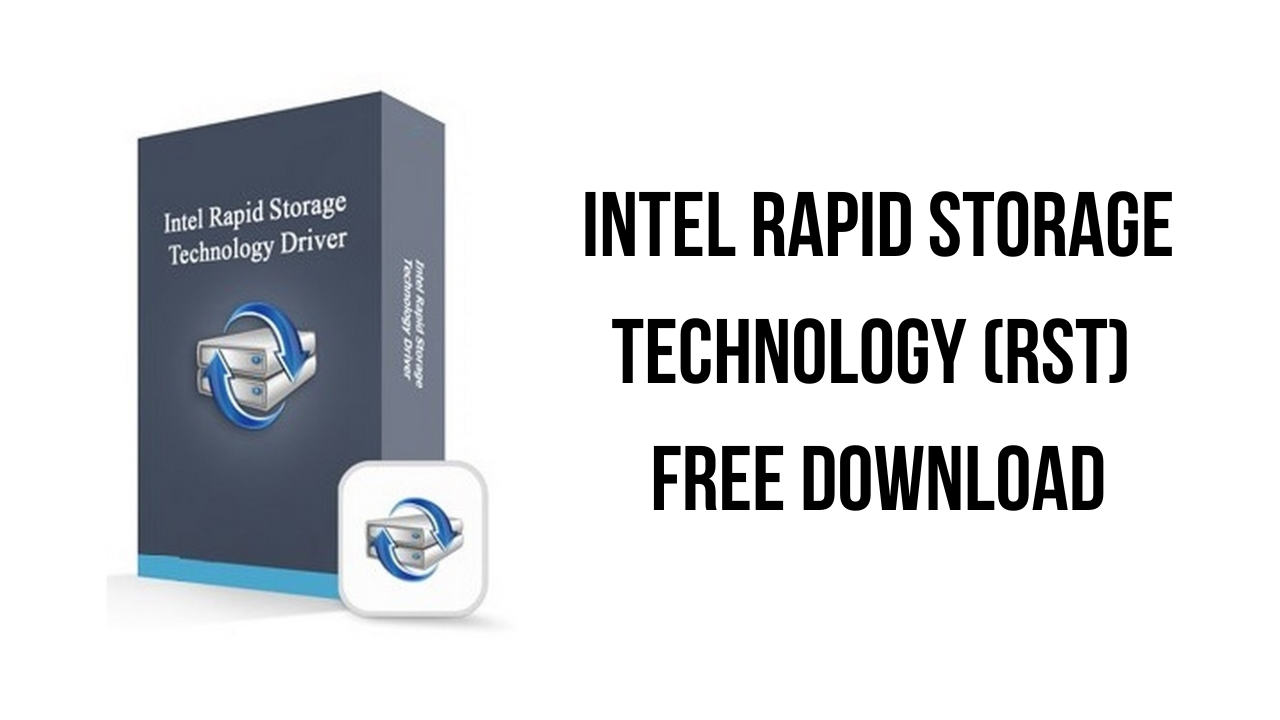 Intel Rapid Storage Technology RST Free Download 