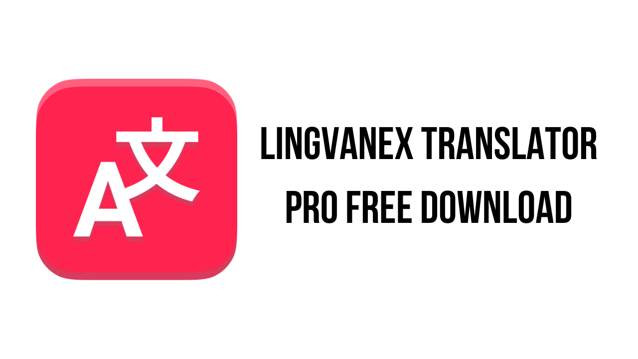 Lingvanex Translator Pro Free Download
