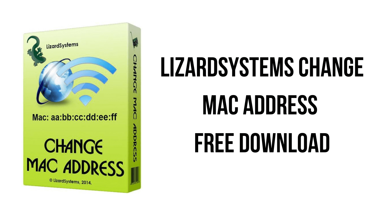 LizardSystems Change MAC Address Free Download