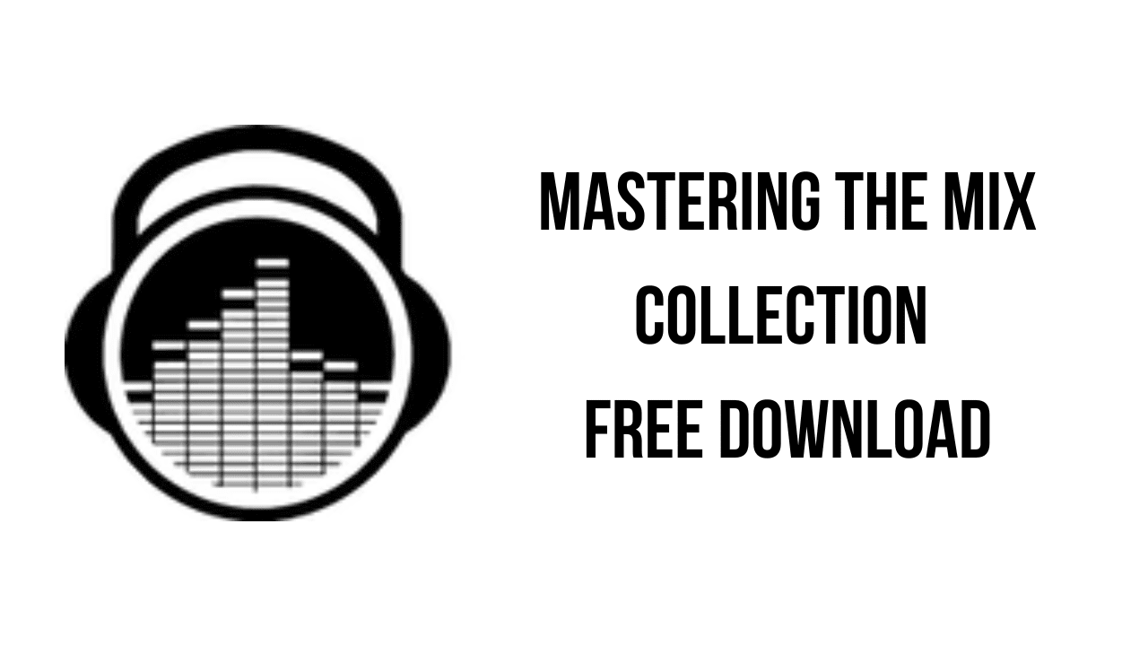 Mastering the Mix Collection Free Download