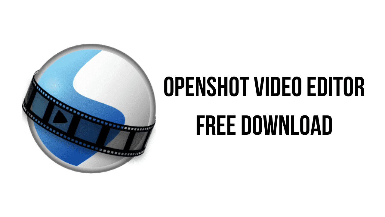 OpenShot Video Editor Free Download
