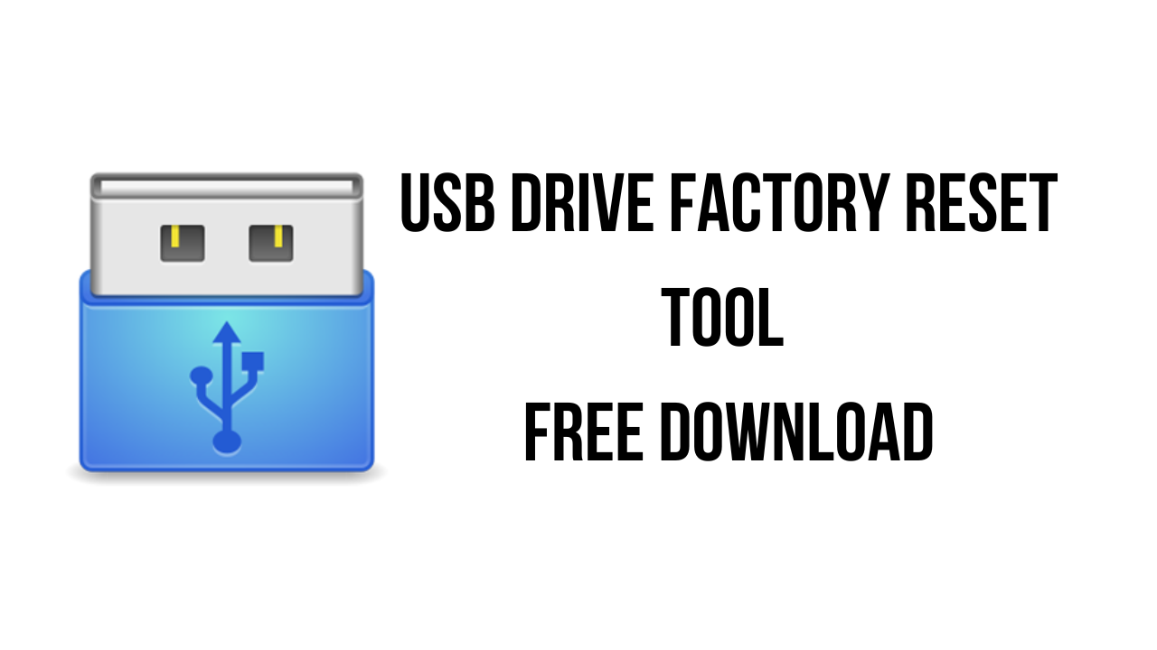 USB Drive Factory Reset Tool Free Download