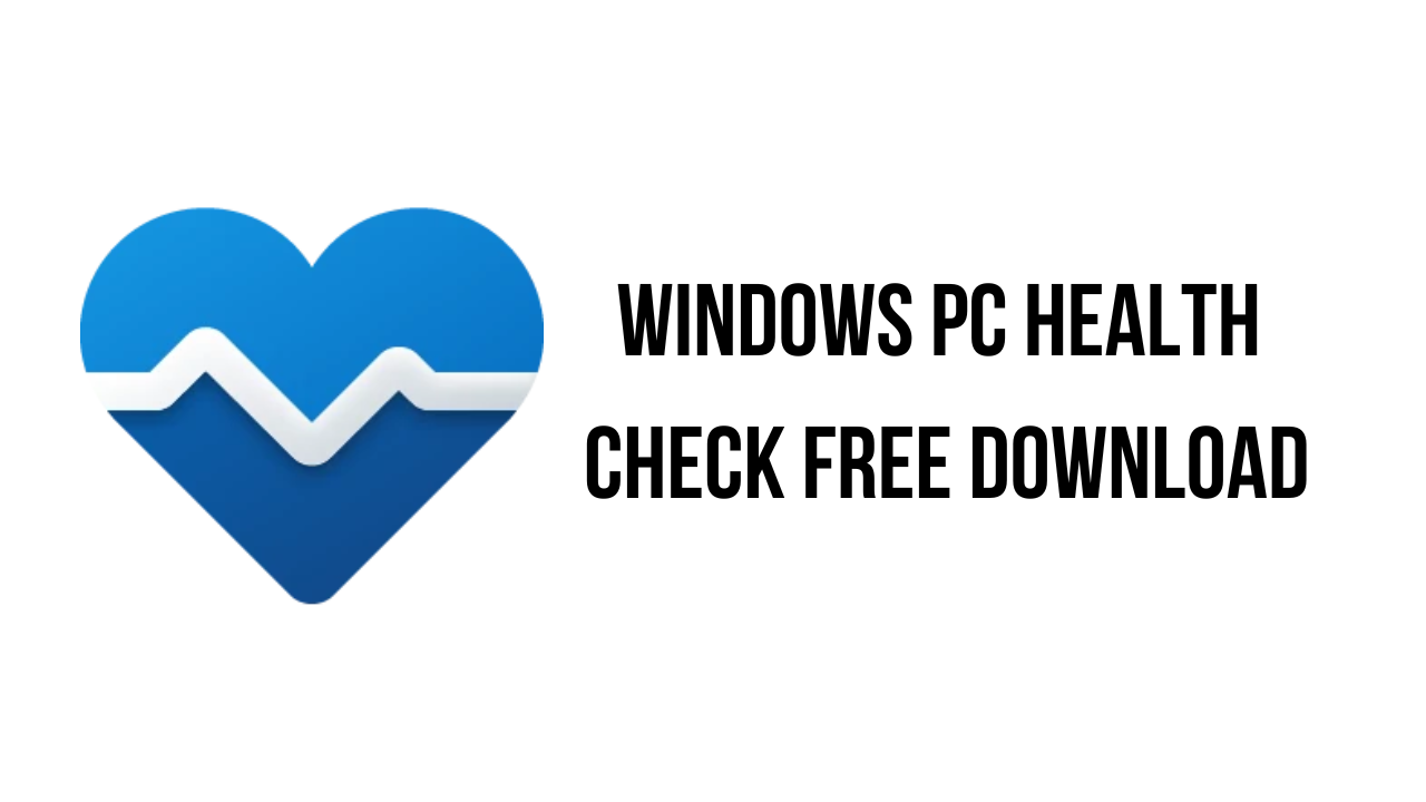 Windows PC Health Check Free Download