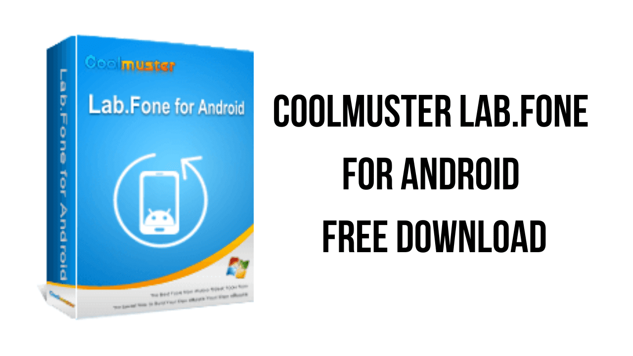 Coolmuster Lab.Fone for Android Free Download