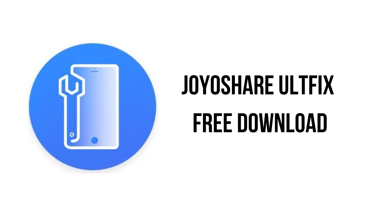 Joyoshare UltFix Free Download