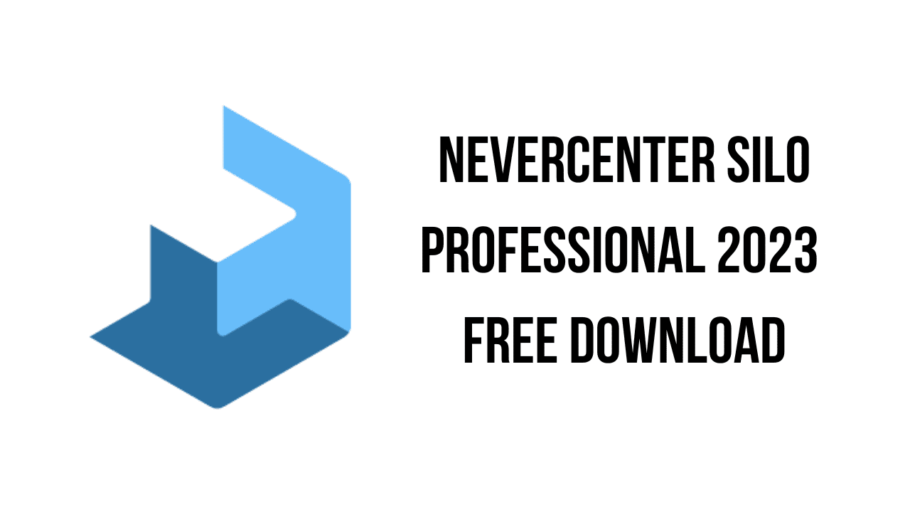 Nevercenter Silo Professional 2023 Free Download