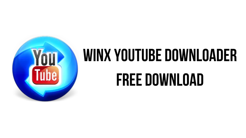WinX YouTube Downloader Free Download My Software Free
