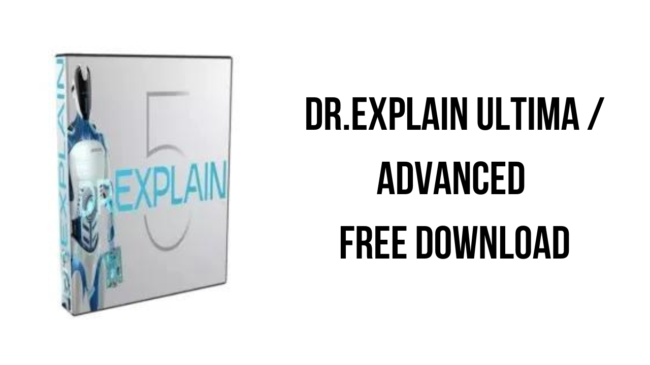 Dr.Explain Ultima / Advanced Free Download
