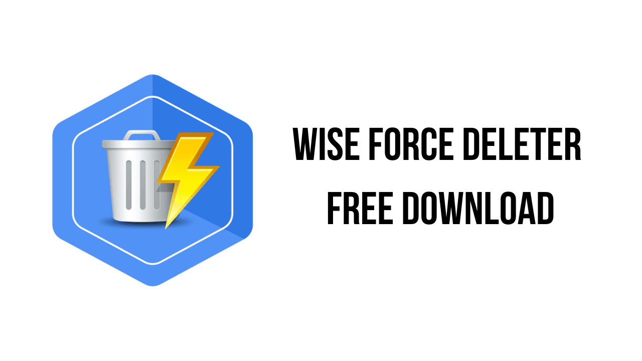 Wise Force Deleter Free Download