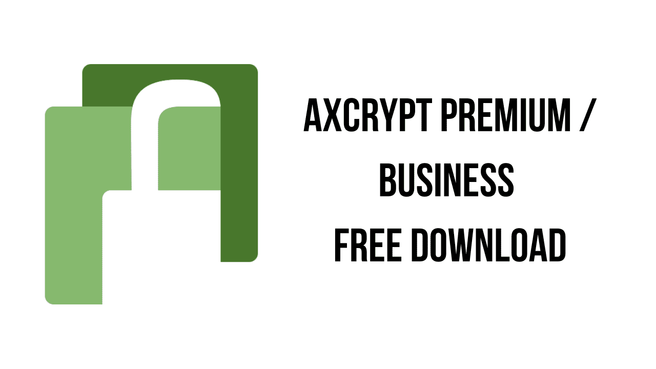 AxCrypt Premium / Business Free Download