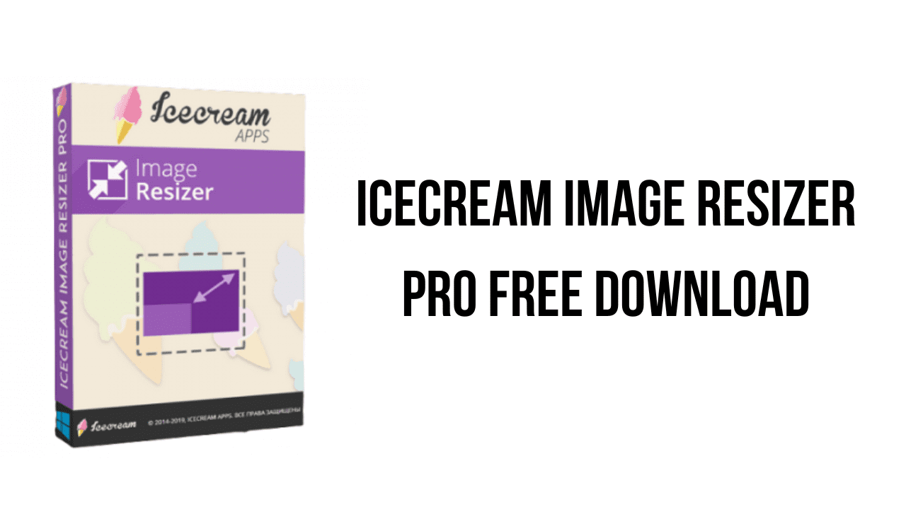 instaling Icecream Image Resizer Pro 2.13