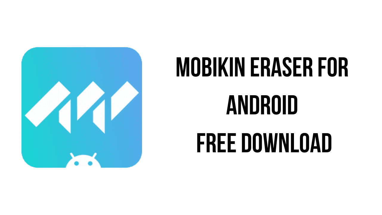 MobiKin Eraser for Android Free Download