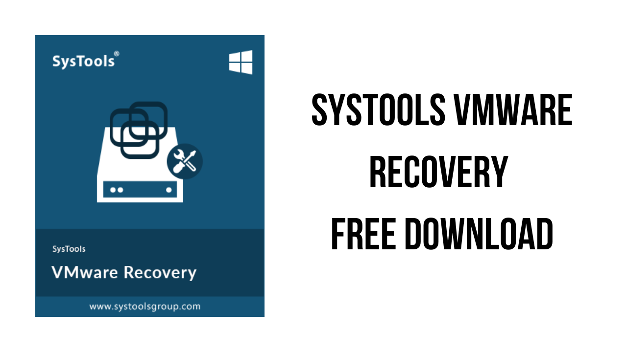 SysTools VMware Recovery Free Download